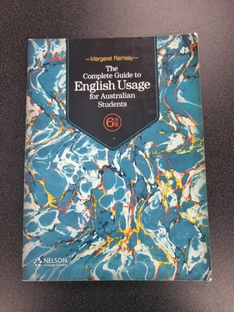 The Complete Guide to English Usage for Australian Students, 6th Edition by...