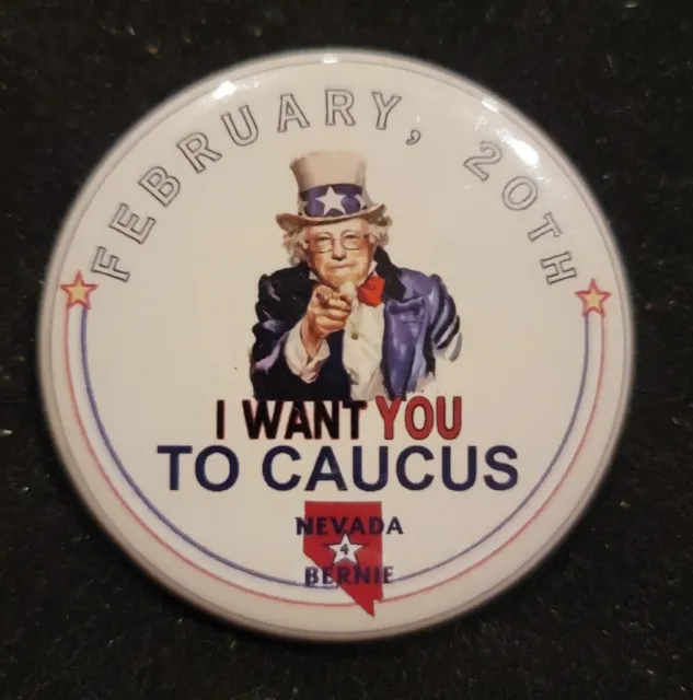 BERNIE SANDERS as UNCLE SAM I WANT YOU TO CAUCUS NEVADA 2016 Pin Pinback Button