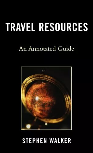 Travel Resources: An Annotated Guide, Walker 9780810852457 Fast Free Shipping.+