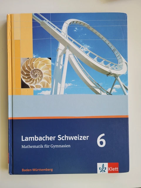 Lambacher Schweizer 6 Lösungen Baden Württemberg Pdf LAMBACHER SCHWEIZER 6 - Mathematik für Gymnasien Baden-Württemberg EUR