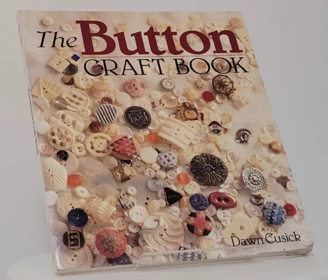 The Button Craft Book by Dawn Cusick (1996, Trade Paperback)