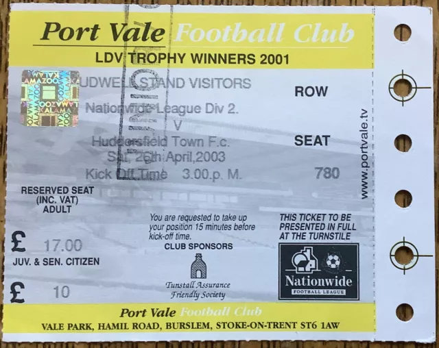 Port Vale v Huddersfield Town 26 April 2003 Nationwide League Div 2 Used Ticket