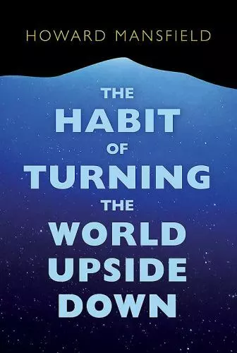 The Habit of Turning the World Upside Down: Our Belief in Property and the...