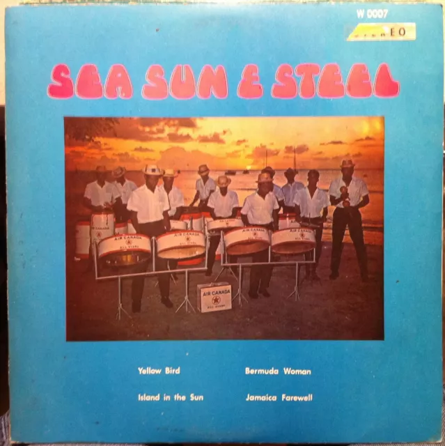 The Air Canada Steel Orchestra/All Stars - Sea Sun & Steel LP VG+ Island Drums