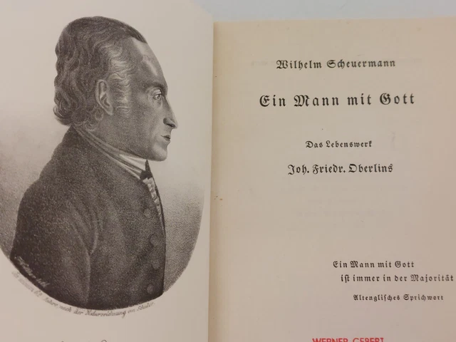 Wilhelm Scheuermann " Ein Mann mit Gott - Das Lebenswerk Joh. Friedr. Oberlins "