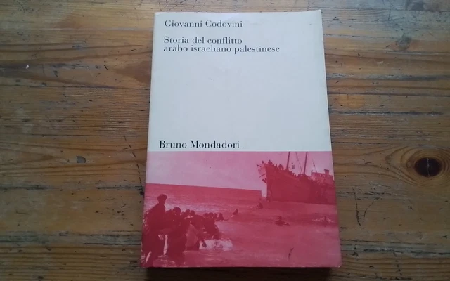 G. CODOVINI, STORIA DEL CONFLITTO ARABO ISRAELIANO PALESTINESE, RC19a26