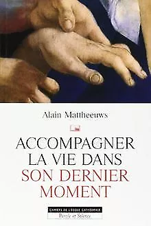 Accompagner la vie dans son dernier moment von Matt... | Buch | Zustand sehr gut