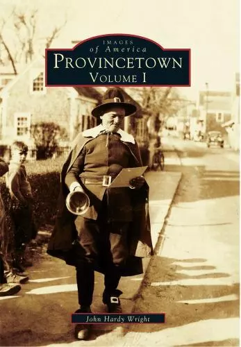 Provincetown, Massachusetts, Images of America, Paperback