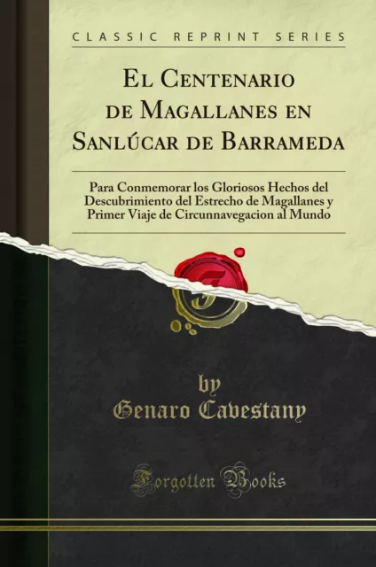 El Centenario de Magallanes en Sanlúcar de Barrameda (Reimpresión Clásica)