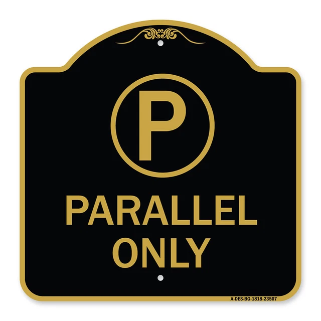 Designer Series - Parallel Parking Only Sign with Graphic Heavy Gauge Aluminum