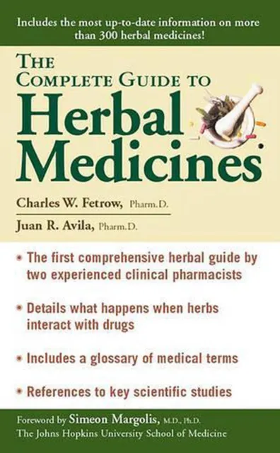 The Complete Guide to Herbal Medicines by Charles W. Fetrow (English) Mass Marke