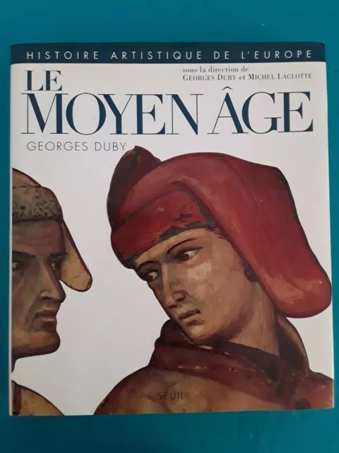 Histoire Artistique De L'europe : Le Moyen Age De Georges Duby