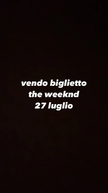 Biglietto concerto THE WEEKND Milano 27/07/2023 - INGRESSO ROSSO Posto Unico