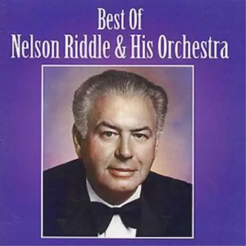 Nelson Riddle and His Orchestra Best Of Nelson Riddle & His Orchestra (CD) Album
