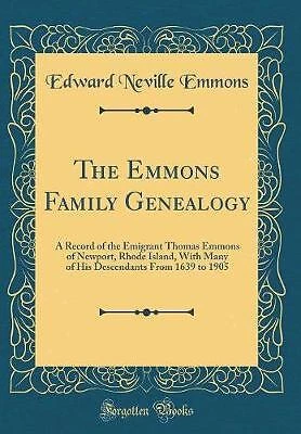 The Emmons Family Genealogy A Record of the Emigra