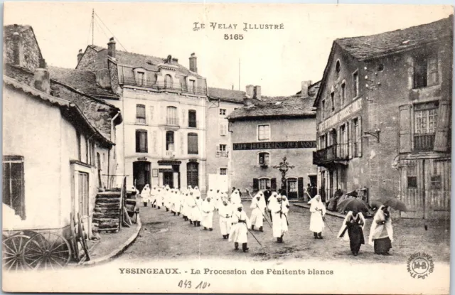 43 YSSINGEAUX - la procession des penitents blancs