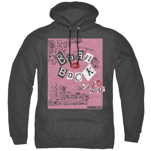 Mean Girls Burn Libro Autorizzato Adulti Pullover con Cappuccio