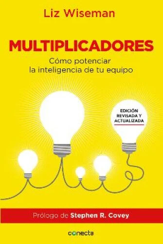 Multiplicadores. Edicion revisada y actualizada: Como potenciar la