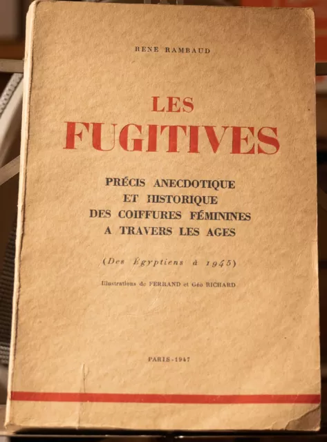 1947 René Rambaud Précis Anecdotique Et Historique Des Coiffures Féminines Mode