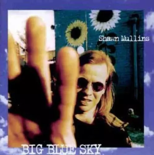 Shawn Mullins : Big Blue Sky CD Value Guaranteed from eBay’s biggest seller!
