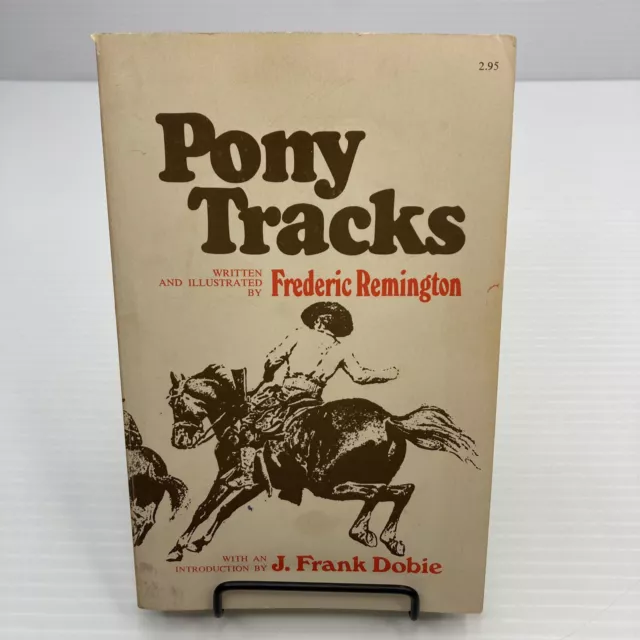 Old West First-Hand Reports Pony Tracks Frederic Remington Reprint of 1895 PB