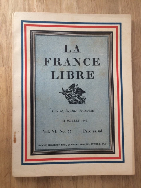 La France Libre vol VI n°33 15 juillet 1943 R. Aron A. Cohen Oberlé Castellane