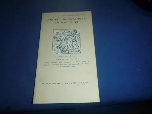 Vintage Undated Booklet ~ Animal Substances in Medicine, Burroughs Wellcome & Co