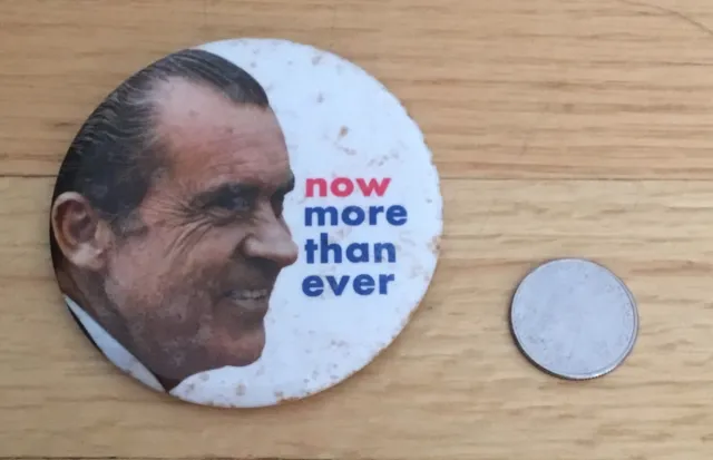 Richard Nixon Official ‘72 President Campaign Now More The Ever Photo Button Pin