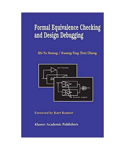 FORMAL EQUIVALENCE CHECKING and Design Debugging, KwangTing [Tim
