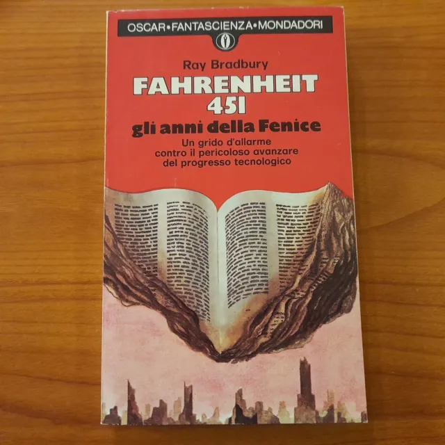 Fahrenheit 451 gli anni della fenice - Ray Bradbury - Fantascienza Mondadori