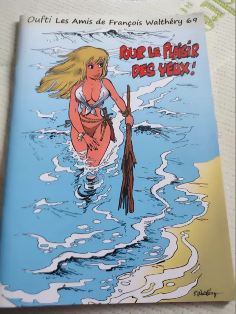 Superbe Fanzine de F.Walthéry et Natacha EO 2023 - avec Natacha mise à nue