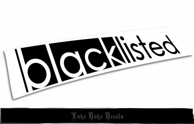 BlackListed _ HQ BlackListed JDM style Die Cut Vinyl Sticker Decal