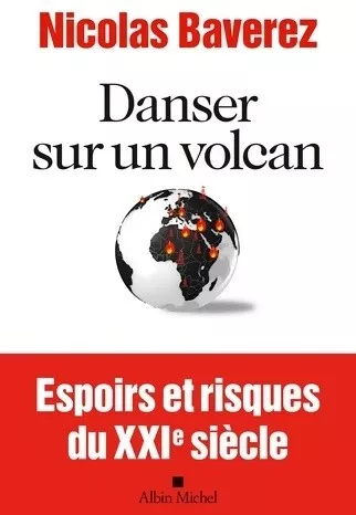 3360548 - Danser sur un volcan : Espoirs et risques du xxième siècle - Nicolas B