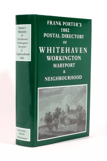 NEW 1882 Porter's Directory West Cumberland Local History Whitehaven Frizington