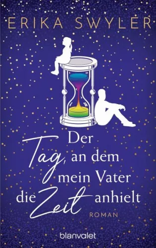 Der Tag, an dem mein Vater die Zeit anhielt|Erika Swyler|Broschiertes Buch