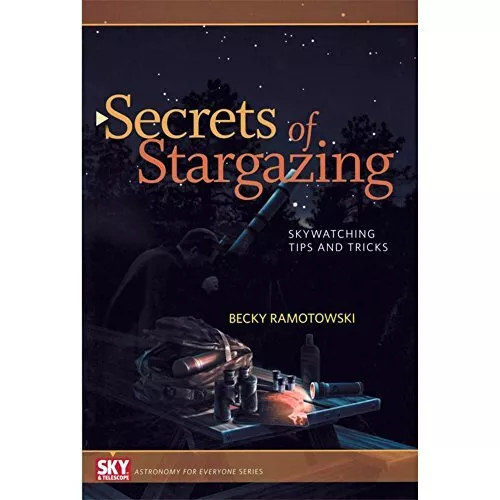 Secrets of Stargazing: Skywatching Tips and Tricks (Sky & Telesc