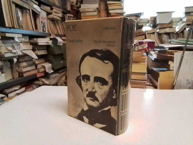 POE OPERE SCELTE - MERIDIANI MONDADORI 1979, IV ed, 7l24 POE OPERE SCELTE - MERIDIANI MONDADORI 1979, IV ed, 7l24