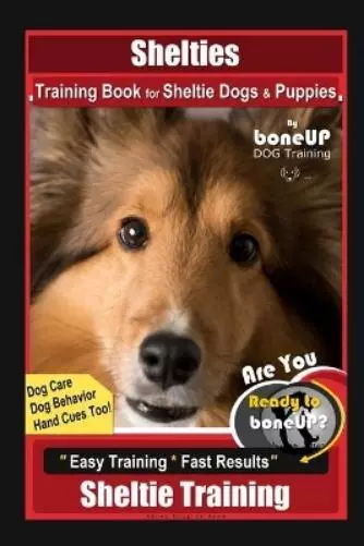 Karen Douglas K Shelties Training Book for Sheltie Dogs & Puppies By Bon (Poche)