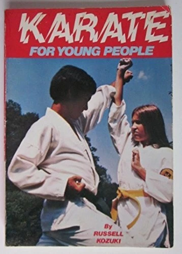 KARATE FOR YOUNG PEOPLE By Russell Kozuki *Excellent Condition*