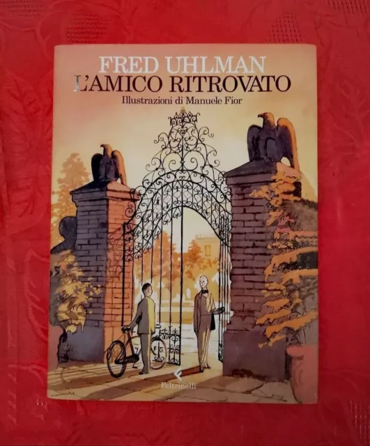 L' AMICO RITROVATO - Fred Uhlman - Feltrinelli Illustrato Da Manuele Fior  EUR 10,00 - PicClick IT