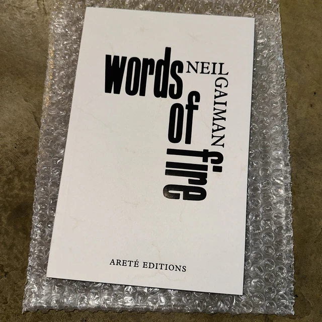 Neil Gaiman Words Of Fire Arete Editions Signed Numbered Limited 282/300 Neil Gaiman Words Of Fire Arete Editions Signed Numbered Limited 282/300