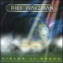 RICK WAKEMAN - Fields Of Green - CD - **BRAND NEW/STILL SEALED** - RARE