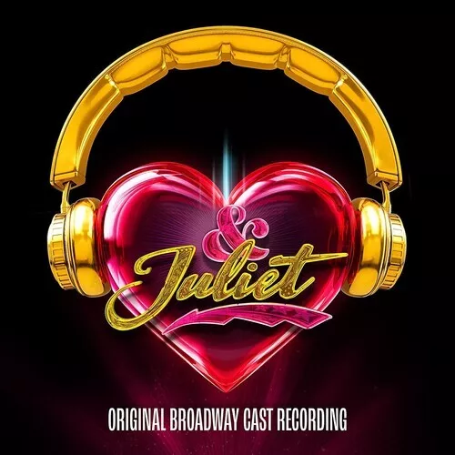 Original Broadway Ca - & Juliet (Original Broadway Cast Recording) [New Vinyl LP