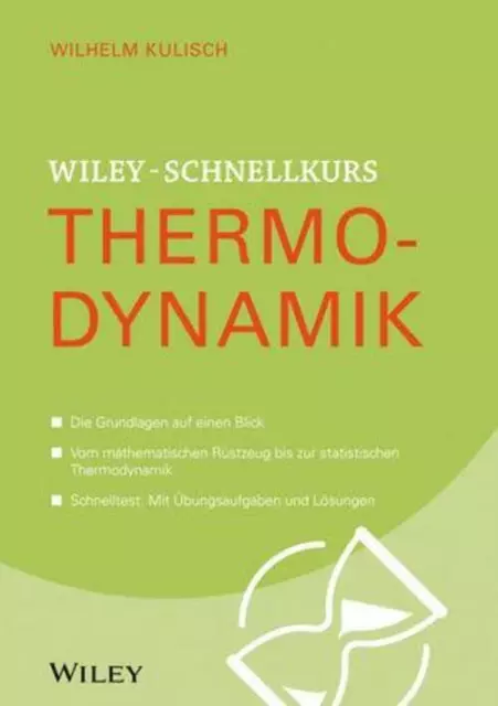Wiley-Schnellkurs Thermodynamik Wilhelm Kulisch Taschenbuch Wiley Schnellkurs