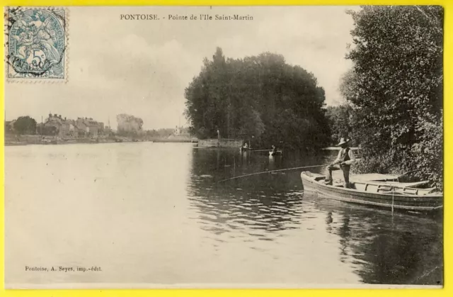cpa 95 - PONTOISE (Val d'Oise) Pointe de l'ILE SAINT MARTIN Pêcheur Barque