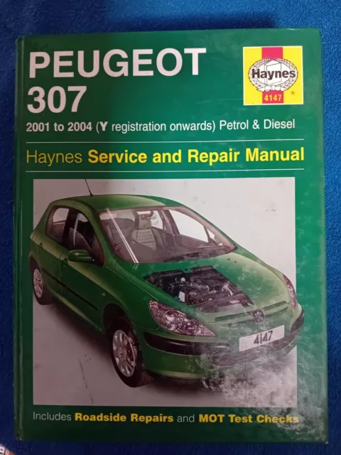 Haynes Service & Repair Manual - #4147 Peugeot 307 Petrol & Diesel 2001-2004