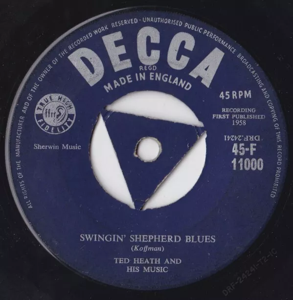 Ted Heath And His Music - Swingin' Shepherd Blues (7")