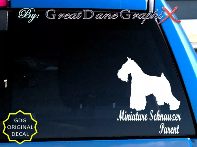 Miniature Schnauzer -Mom -Dad -Parent(s) Vinyl Decal Sticker -Color-HIGH QUALITY