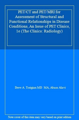 PET/CT AND PET/MRI for Assessment of Structural, MA, Alavi.= EUR 57,97 ...