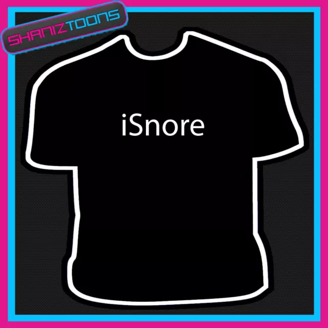 T-Shirt Homme Ronfleur I Snore Nouveauté Cadeau Slogan Drôle